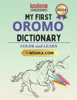 My First Oromo Dictionary: Colour and Learn