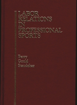 Hardcover Labor Relations in Professional Sports Book