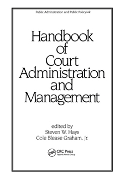 Hardcover Handbook of Court Administration and Management Book