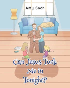 Paperback Can Jesus Tuck Me in Tonight? Book