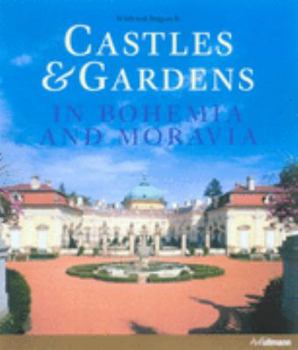 Hardcover Castles and gardens in Bohemia and Moravia / by Wilfried Rogasch ; pictures by Petr Hron ... [Et Al. Book