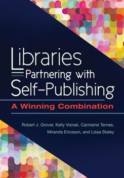 Paperback Libraries Partnering with Self-Publishing: A Winning Combination Book