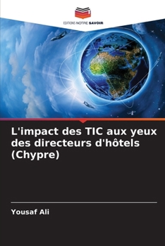Paperback L'impact des TIC aux yeux des directeurs d'hôtels (Chypre) [French] Book