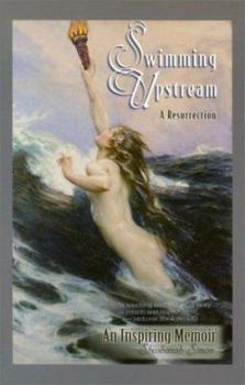 Paperback Swimming Upstream: A Resurrection Book