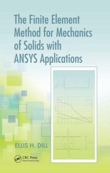 Hardcover The Finite Element Method for Mechanics of Solids with ANSYS Applications Book