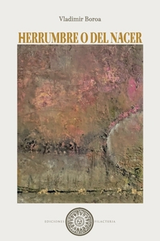Paperback Herrumbre o del nacer [Spanish] Book