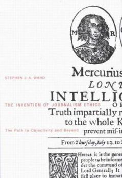 Hardcover Invention Of Journalism Ethics: The Path To Objectivity And Beyond Book