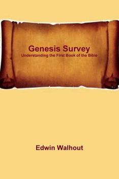 Paperback Genesis Survey: Understanding the First Book of the Bible Book