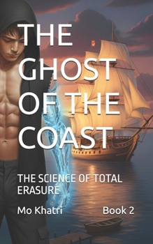 Paperback The Ghost of the Coast: The Science of Total Erasure Book