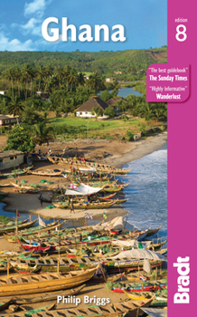 Ghana, 4th (Bradt Travel Guide)