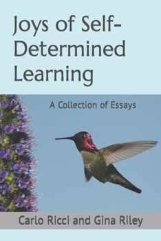 Paperback Joys of Self-Determined Learning: A Collection of Essays Book