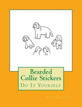 Bearded Collie Stickers: Do It Yourself