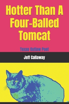 Paperback Hotter Than A Four-Balled Tomcat Book