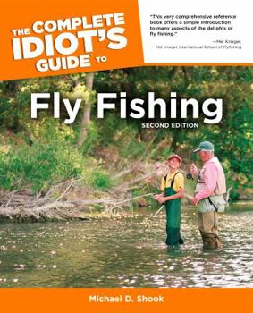 Paperback The Complete Idiot's Guide to Fly Fishing, 2nd Edition Book
