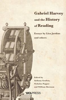 Paperback Gabriel Harvey and the History of Reading: Essays by Lisa Jardine and others Book