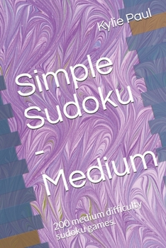 Paperback Simple Sudoku - Medium: 200 medium difficulty sudoku games. Book