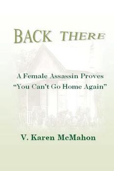 Paperback Back There: A Female Assassin Proves You Can't Go Home Again Book