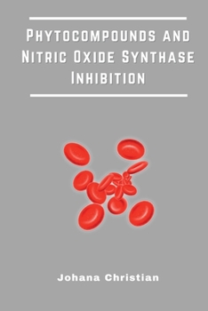 Paperback Phytocompounds and Nitric Oxide Synthase Inhibition Book