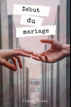 D?but du mariage