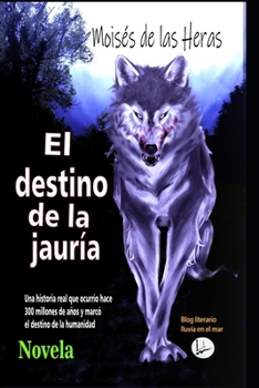 Paperback El destino de la jauria [Spanish] Book