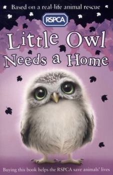 Paperback Little Owl Needs a Home (RSPCA) Book