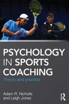 Paperback Psychology in Sports Coaching: Theory and Practice Book