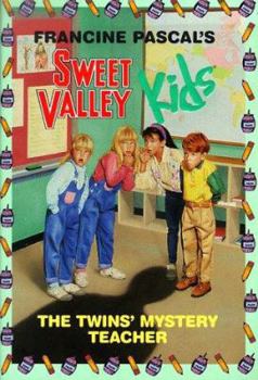 The Twins' Mystery Teacher - Book #3 of the Sweet Valley Kids