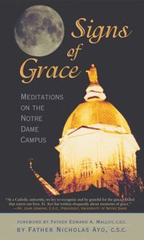 Paperback Signs of Grace: Meditations on the Notre Dame Campus Book
