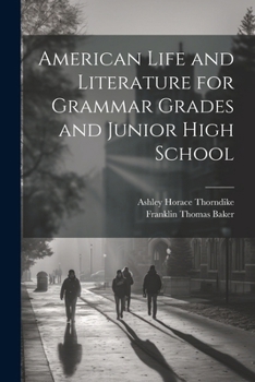 Paperback American Life and Literature for Grammar Grades and Junior High School Book