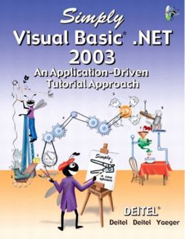 Paperback Simply Visual Basic .Net 2003: An Application-Driven Tutorial Approach [With CDROM] Book