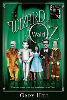 Paperback The Wizard of Ozwald: What We Know Now That We Didn't Know Then Book