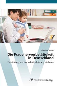 Paperback Die Frauenerwerbstätigkeit in Deutschland [German] Book