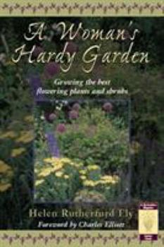 Paperback A Woman's Hardy Garden (Horticulture Magazine Garden Classic) Book