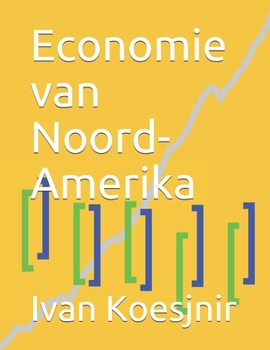 Paperback Economie van Noord-Amerika [Dutch] Book