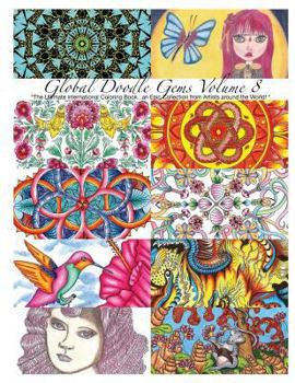 Paperback "Global Doodle Gems" Volume 8: "The Ultimate Adult Coloring Book...an Epic Collection from Artists around the World! " Book