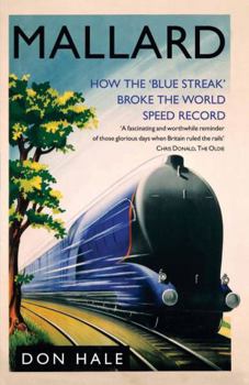 Paperback Mallard: How the "Blue Streak" Broke the World Speed Record Book