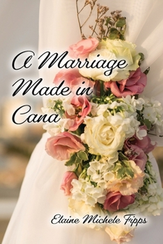 Paperback A Marriage Made in Cana Book