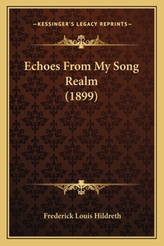 Paperback Echoes From My Song Realm (1899) Book