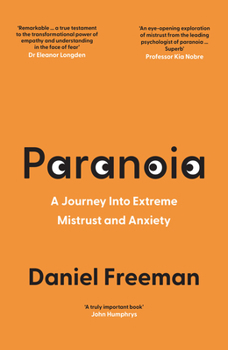 Hardcover Paranoia: A Journey Into Extreme Mistrust and Anxiety Book