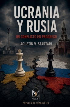 Ucrania y Rusia: Un conflicto en progreso (Papeles de Trabajo) (Spanish Edition)