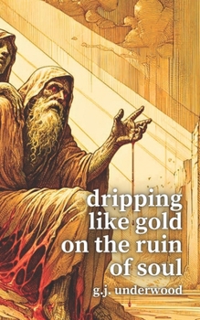 Paperback dripping like gold on the ruin of soul Book