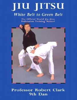 Paperback Jiu Jitsu: White Belt to Green Belt Book