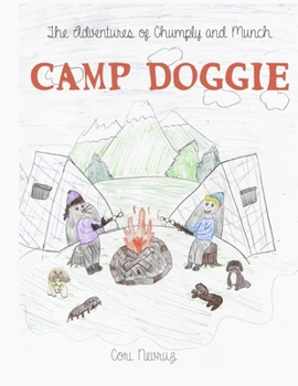 The Adventures of Chumply and Munch: Camp Doggie