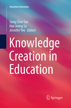 Paperback Knowledge Creation in Education Book