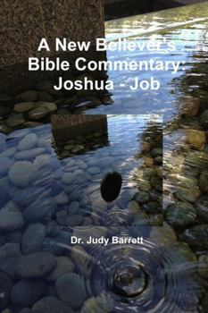 Paperback A New Believer's Bible Commentary: Joshua - Job Book