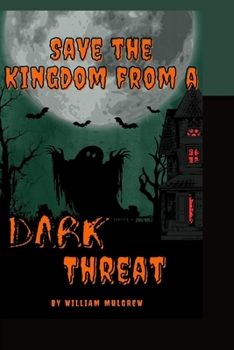 Paperback Save the Kingdom From a Dark Threat Book