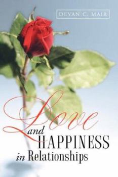 Paperback Love and Happiness in Relationships Book