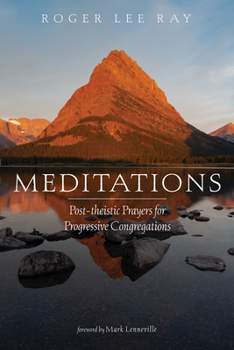 Paperback Meditations: Post-Theistic Prayers for Progressive Congregations Book