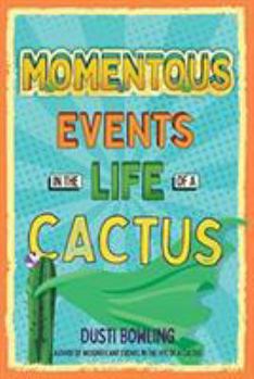 Hardcover Momentous Events in the Life of a Cactus: Volume 2 Book