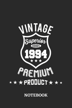 1994 Vintage Superior Premium Product Notebook: 6x9 inches - 110 ruled, lined pages • Greatest Premium Vintage Journal • Gift, Present Idea
